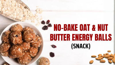 No-Bake Oat and Nut Butter Energy Balls (Snack)