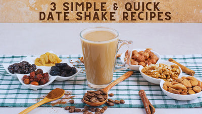 3 Simple & Quick Date Shake Recipes