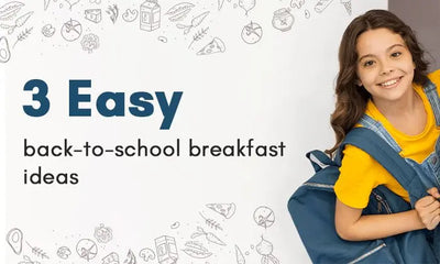 3 Easy back-to-school breakfast ideas