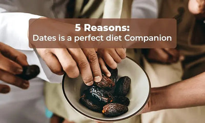 5 Reasons: Dates Is A Perfect Diet Companion