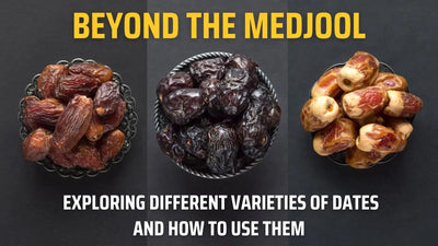 Beyond the Medjool: Exploring Different Varieties of Dates and How to Use Them