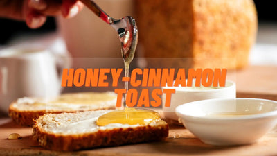 Honey-Cinnamon Toast